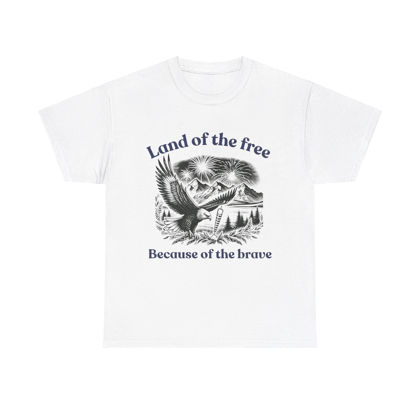 Land of the Free Because of the Brave Cotton Tee