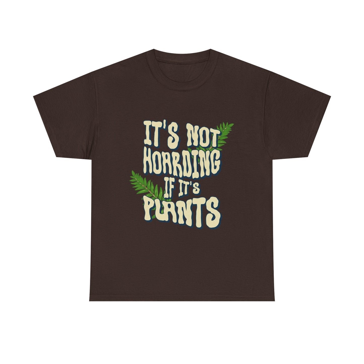 Plant Lovers Unisex Tee - It's Not Hoarding If It's Plants