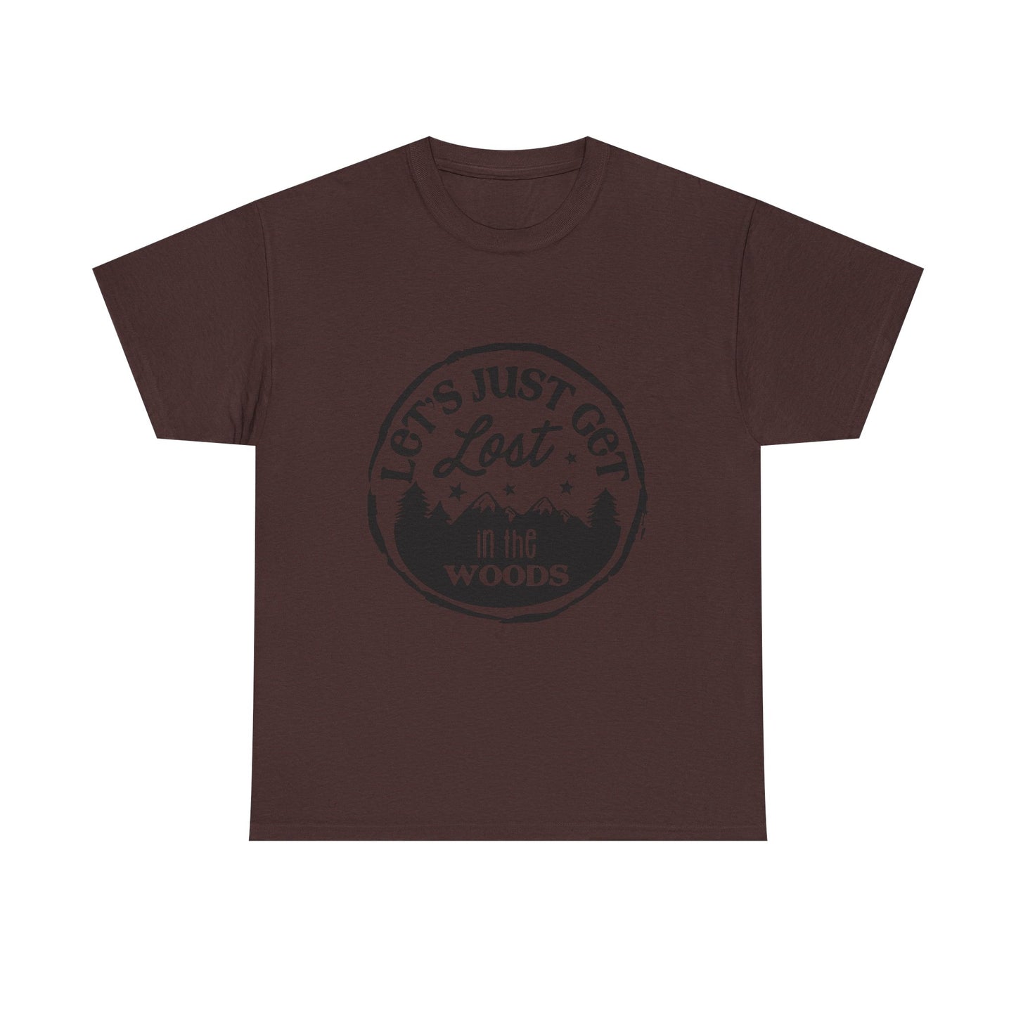 Let's Just Get Lost in the Woods Unisex Heavy Cotton Tee - Made in the USA