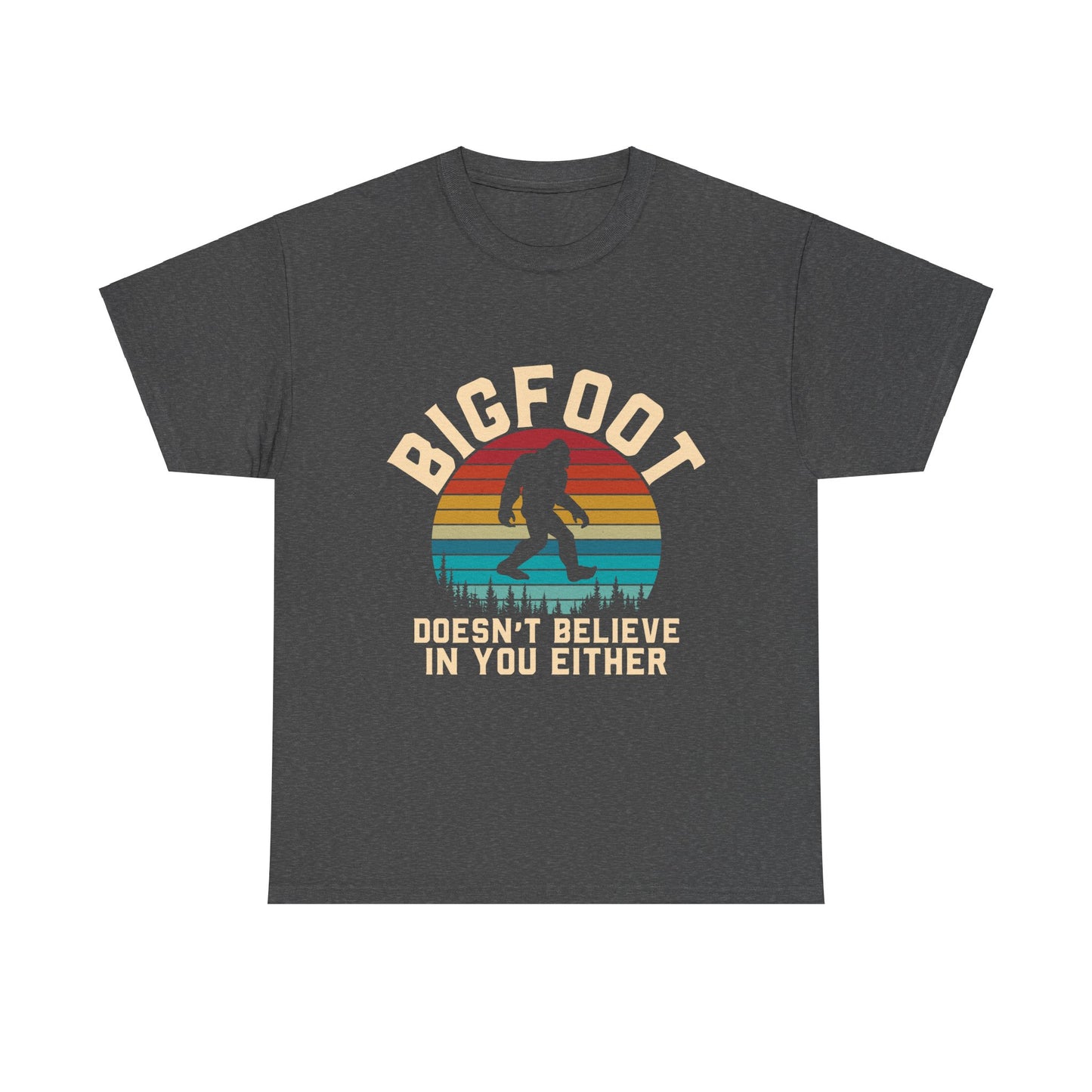 Bigfoot Doesn't Believe in You Either Vintage Tee