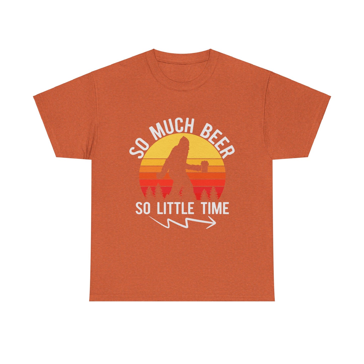 So Much Beer, So Little Time Sasquatch Vintage Tee