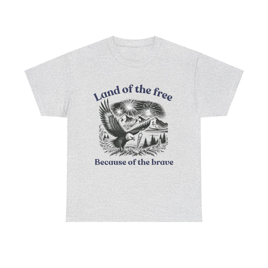 Land of the Free Because of the Brave Cotton Tee