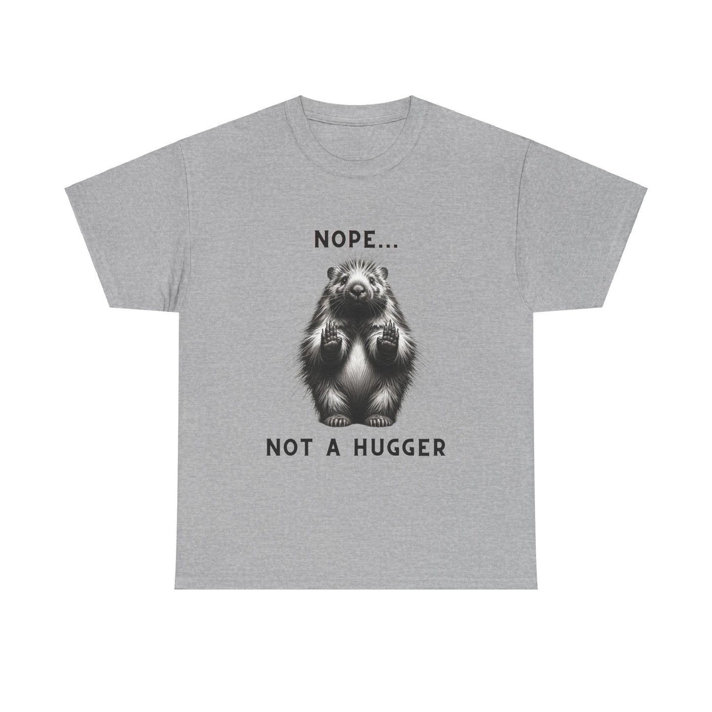 Nope...Not a Hugger Cotton Tee