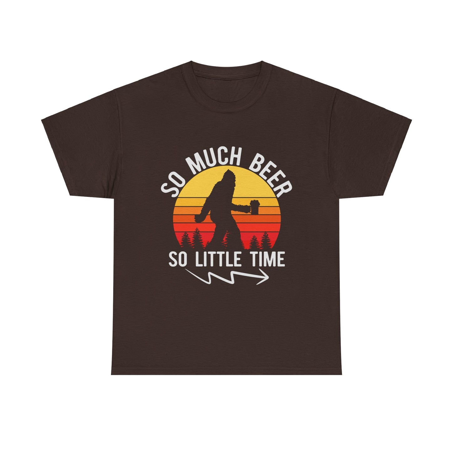 So Much Beer, So Little Time Sasquatch Vintage Tee