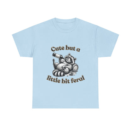 Cute but a Little Bit Feral Cotton Tee