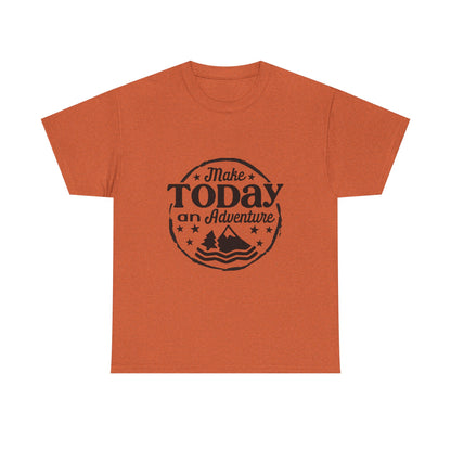 Adventure Quote Unisex Heavy Cotton Tee - Make Today an Adventure