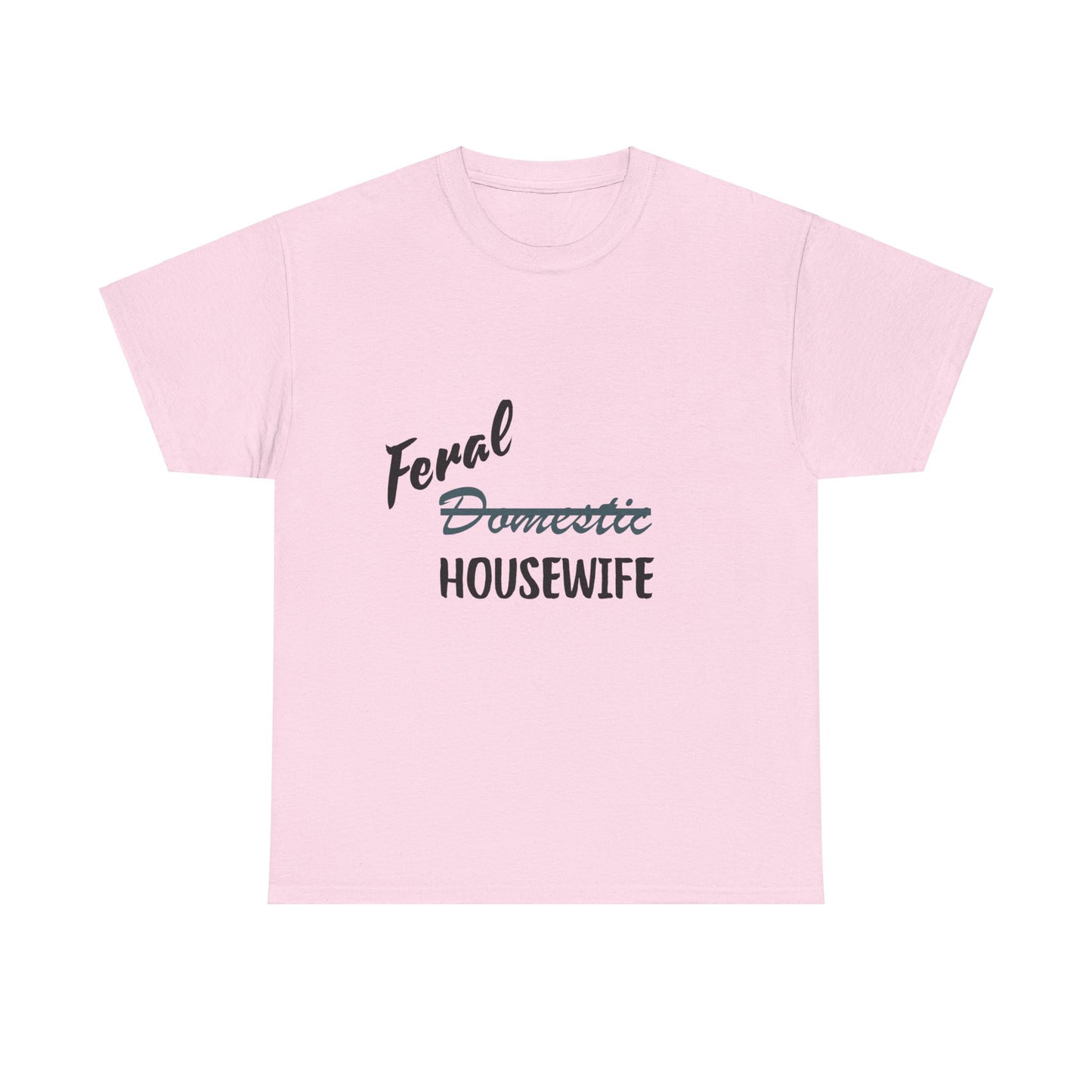 Feral Housewife Cotton Tee