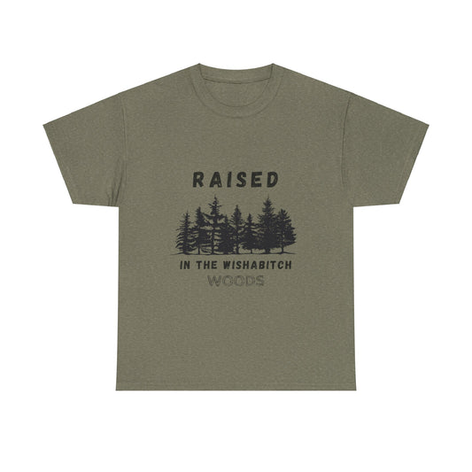 Funny 'Raised in the Wishabitch Woods' T-Shirt